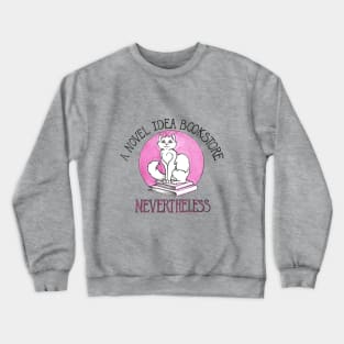 Nevertheless... Crewneck Sweatshirt